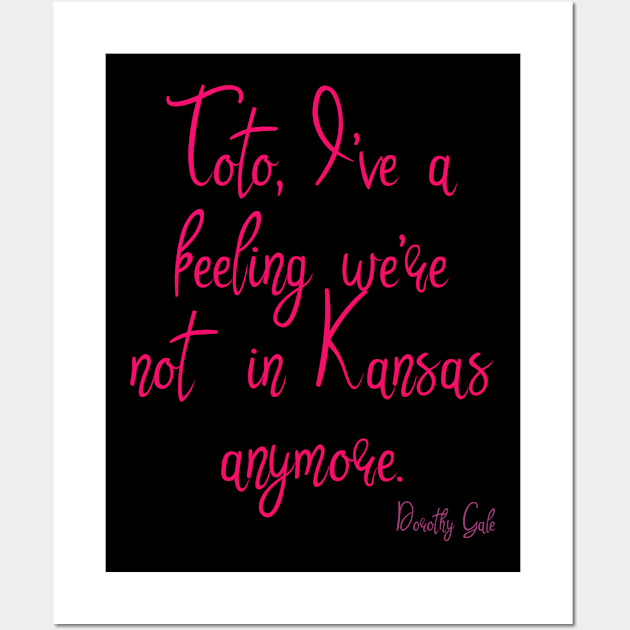 Toto, I've a feeling we're not in Kansas anymore. Wall Art by Voishalk